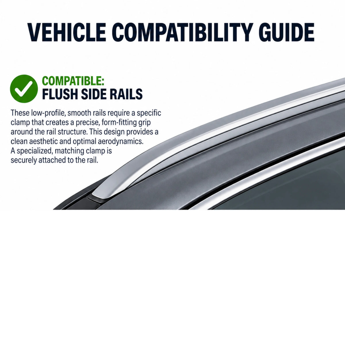 Flush side rails: low-profile rails that sit tight against the roof